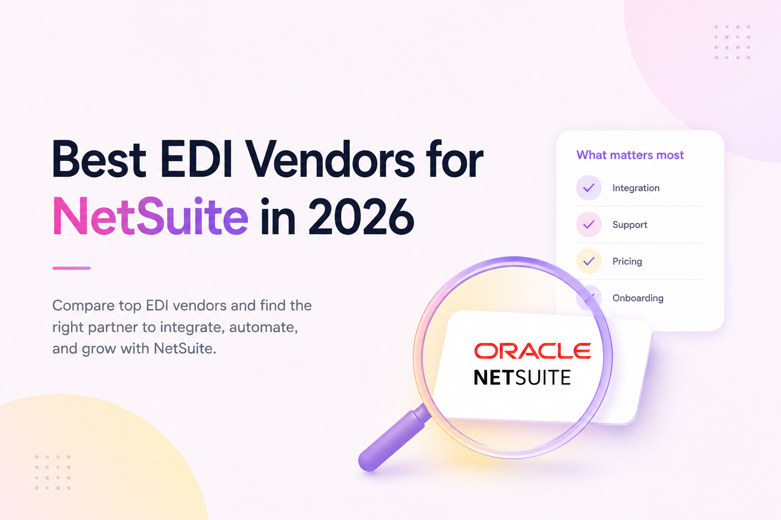 Best EDI Vendors for NetSuite in 2026: Traditional Powerhouses vs. Modern API-First Solutions