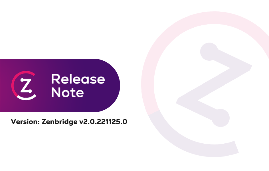Zenbridge Release