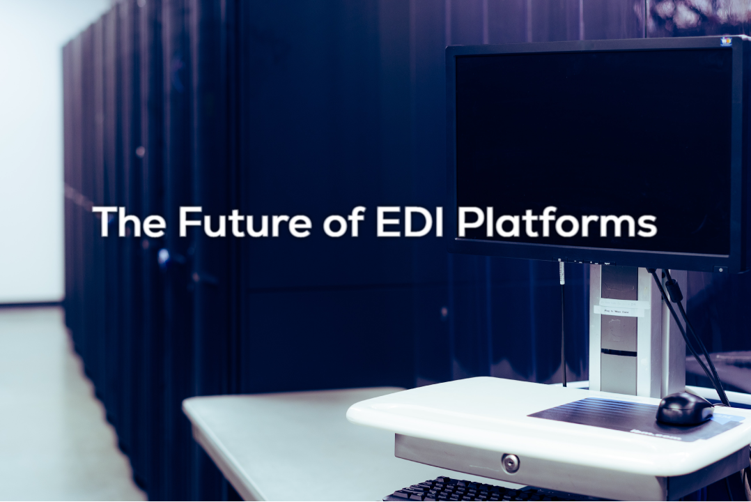 EDI Platform &#8211; Definition, Features, and Future