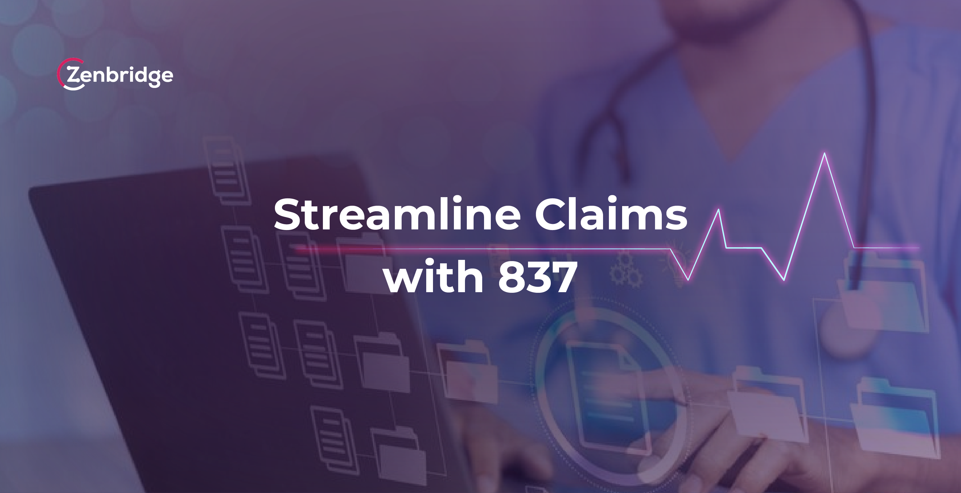 Simplifying Healthcare Claims with the 837 EDI File